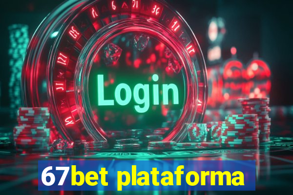 67bet plataforma